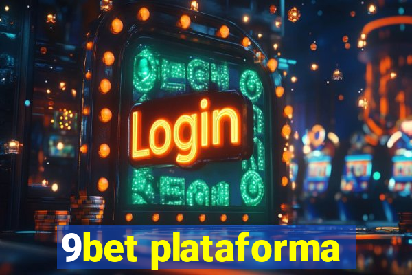 9bet plataforma